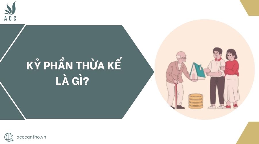 Kỷ phần thừa kế là gì?.jpg