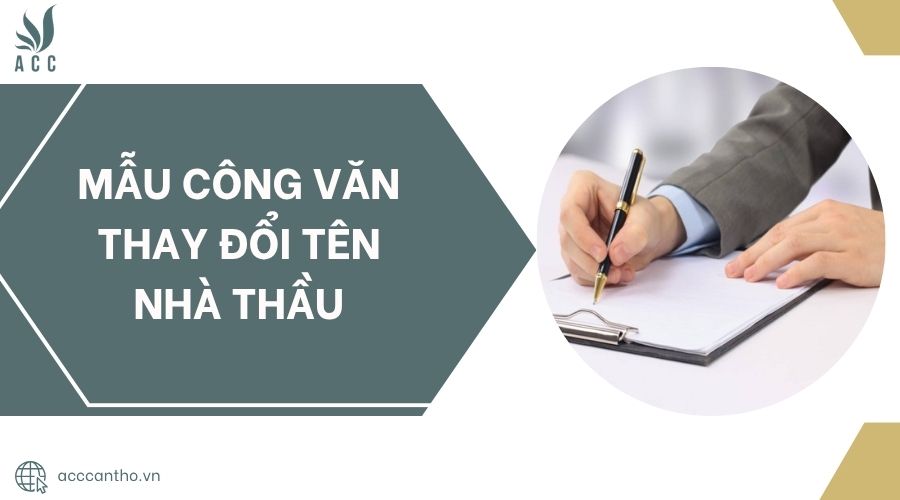 Mẫu công văn thay đổi tên nhà thầu.jpg
