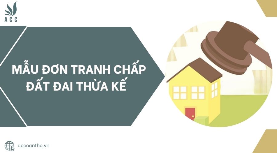 Mẫu đơn tranh chấp đất đai thừa kế.jpg