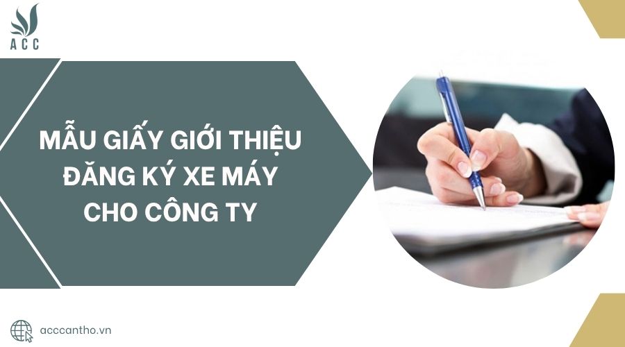 Mẫu giấy giới thiệu đăng ký xe máy cho công ty.jpg