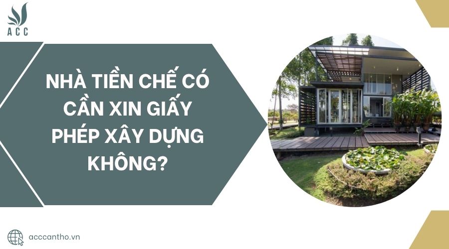 Nhà tiền chế có cần xin giấy phép fv88 vn không?.jpg