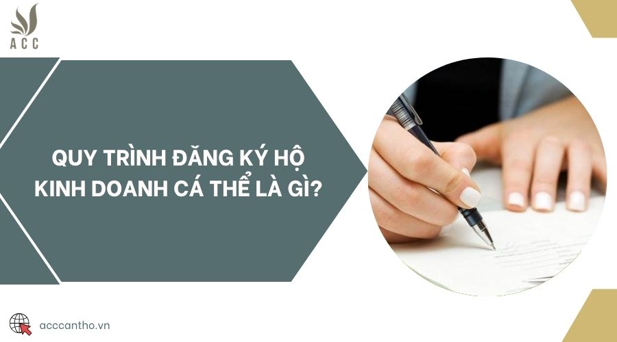 Quy trình đăng ký hộ fv888 cá thể là gì?