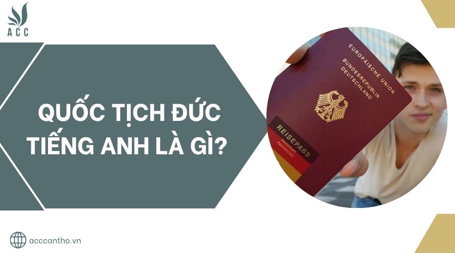Quốc tịch Đức tiếng Anh là gì?.jpg