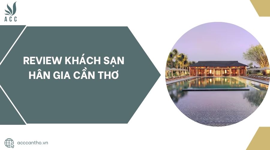 Review Khách sạn Hân Gia Cần Thơ.jpg