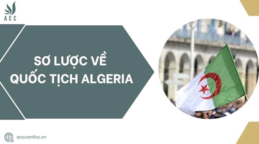 Sơ lược về quốc tịch Algeria.jpg
