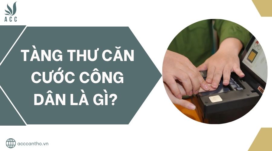 Tàng thư căn cước công dân là gì?.jpg