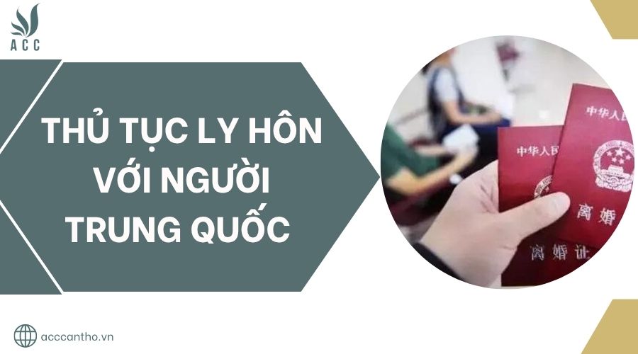 Thủ tục ly hôn với người Trung Quốc.jpg