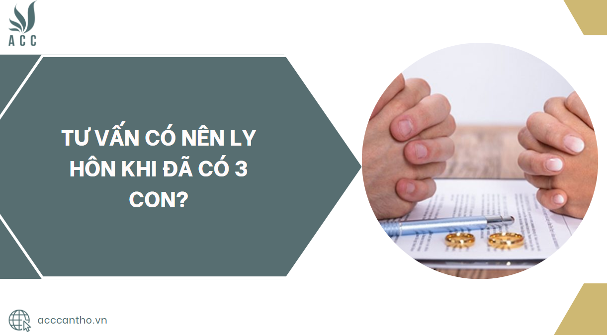 Tư vấn có nên ly hôn khi đã có 3 con?.jpg