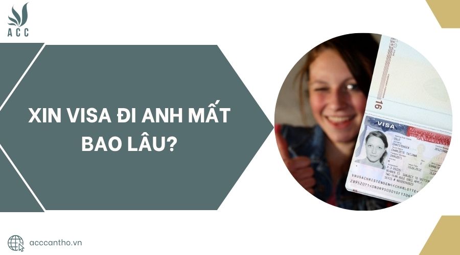 Xin visa đi Anh mất bao lâu?.jpg