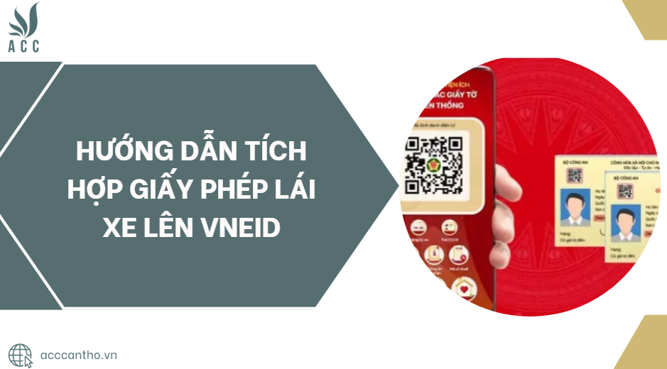 Hướng dẫn tích hợp giấy phép lái xe lên VNeID