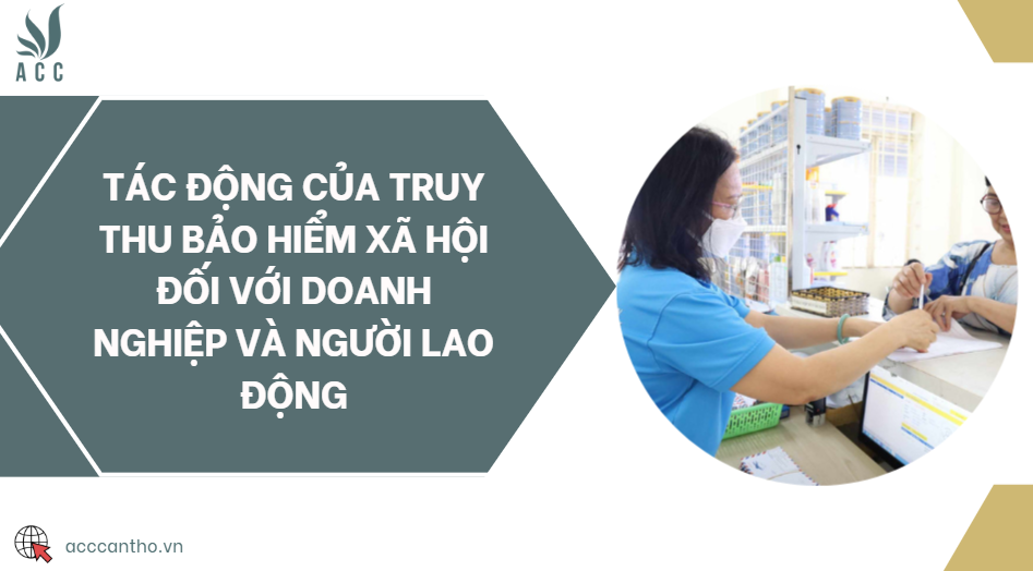 Tác động của truy thu bảo hiểm xã hội đối với doanh nghiệp và người fv88 link