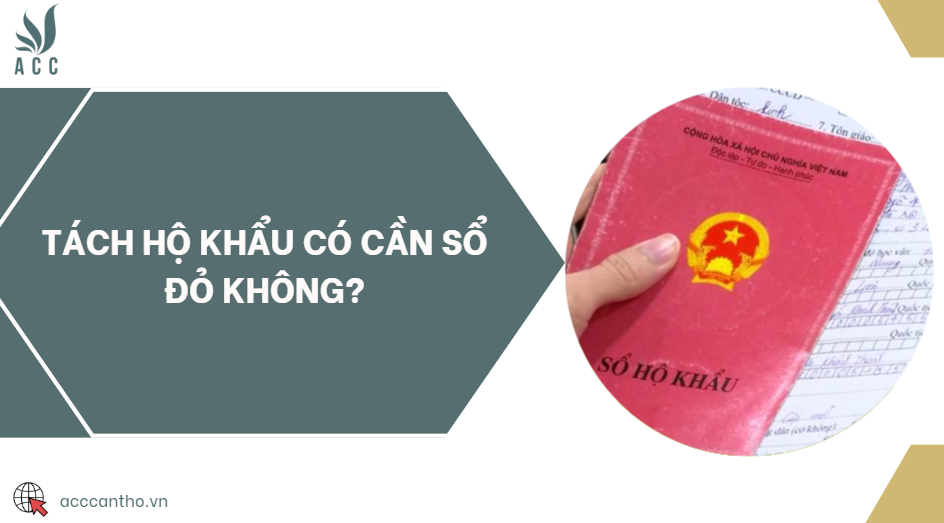 Tách hộ khẩu có cần sổ đỏ không?