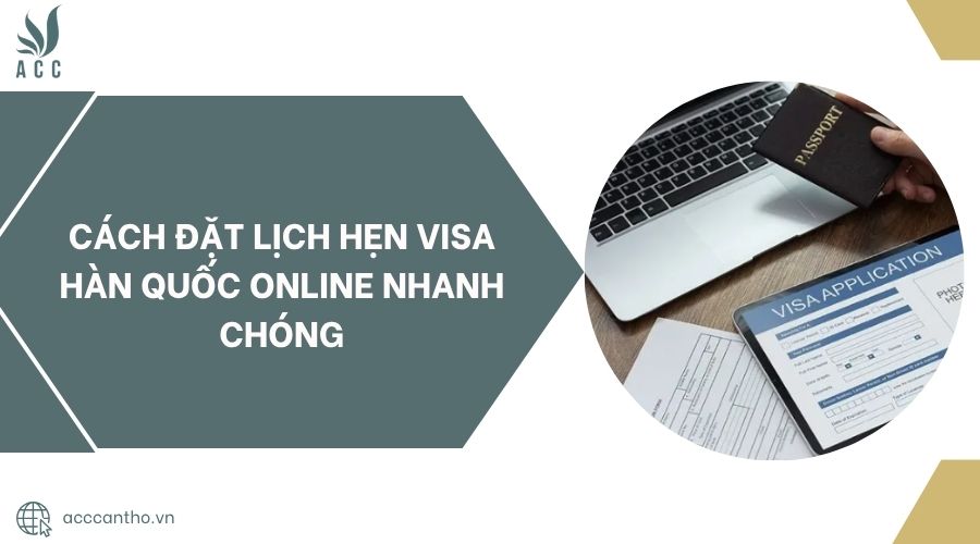 Cách đặt lịch hẹn visa Hàn Quốc online nhanh chóng.jpg