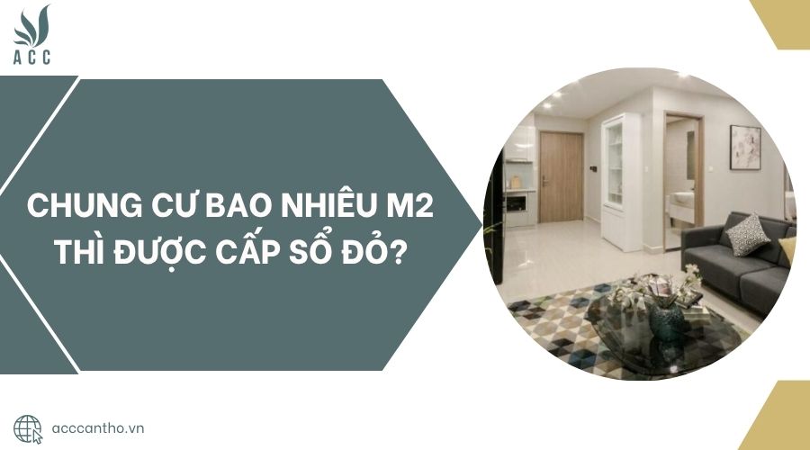 Chung cư bao nhiêu m2 thì được cấp sổ đỏ?.jpg