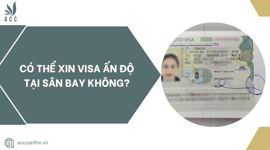 Có thể xin visa Ấn Độ tại sân bay không?