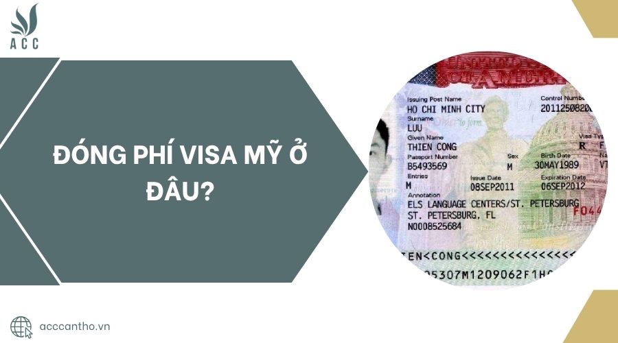 Đóng phí visa Mỹ ở đâu?
