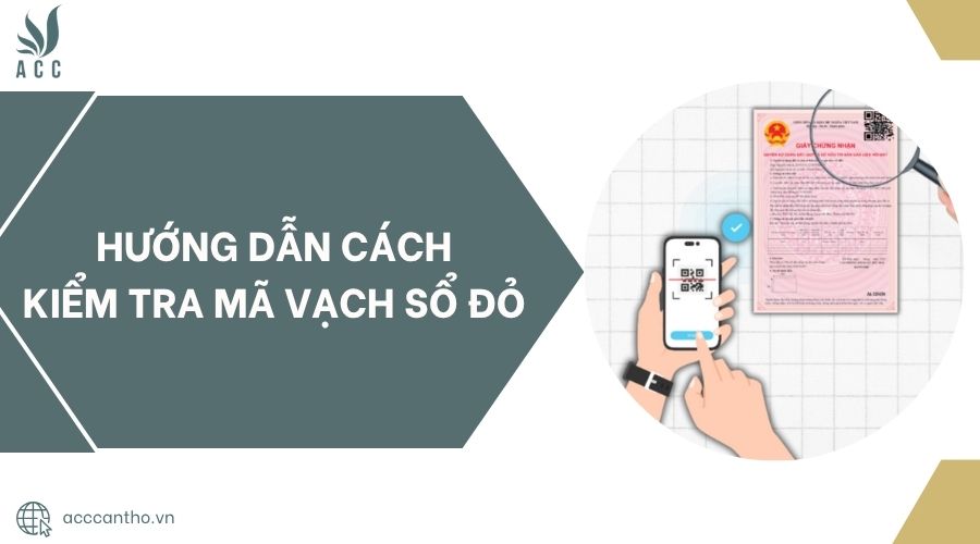 Hướng dẫn cách kiểm tra mã vạch sổ đỏ.jpg