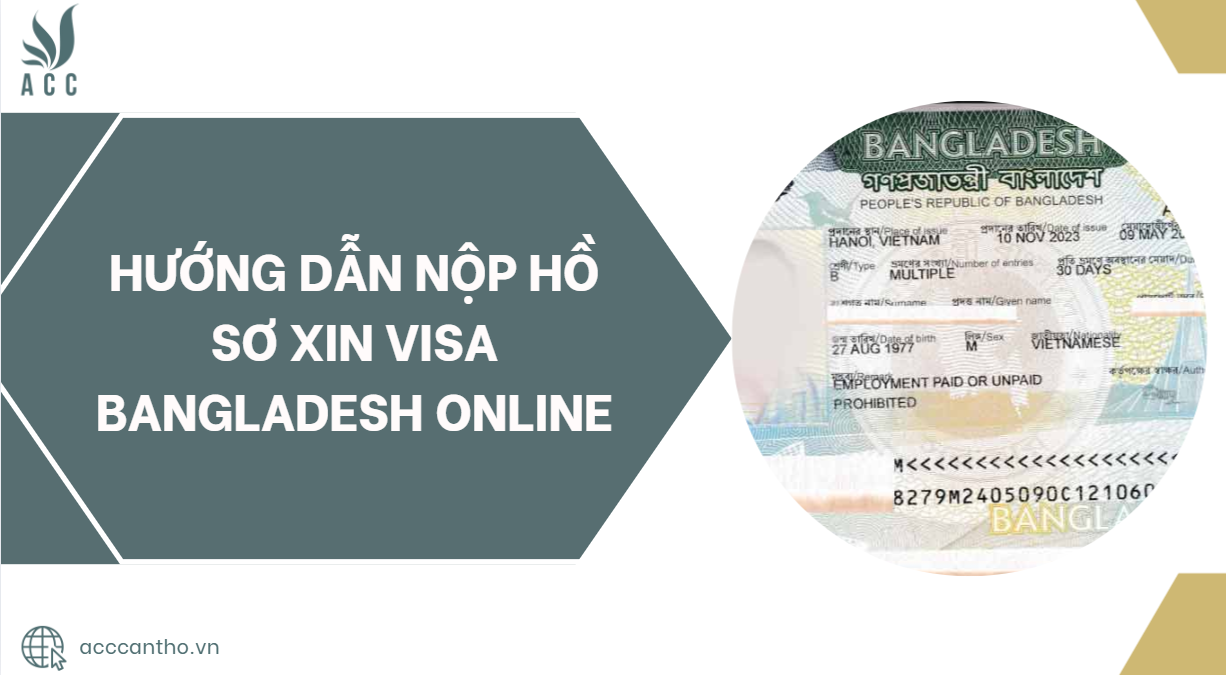 Hướng dẫn nộp hồ sơ xin visa Bangladesh online