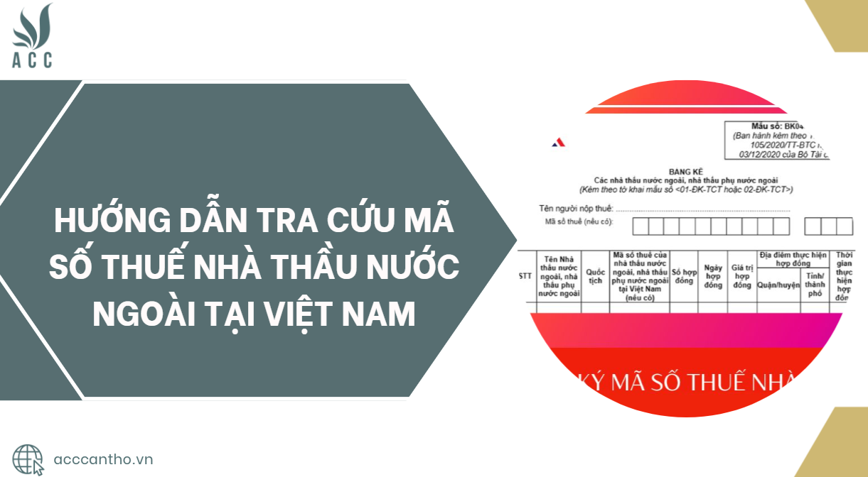 Hướng dẫn tra cứu mã số thuế nhà thầu nước ngoài tại Việt Nam.jpg