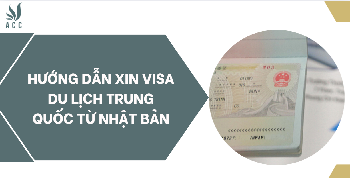 Hướng dẫn xin Visa du lịch Trung Quốc từ Nhật Bản