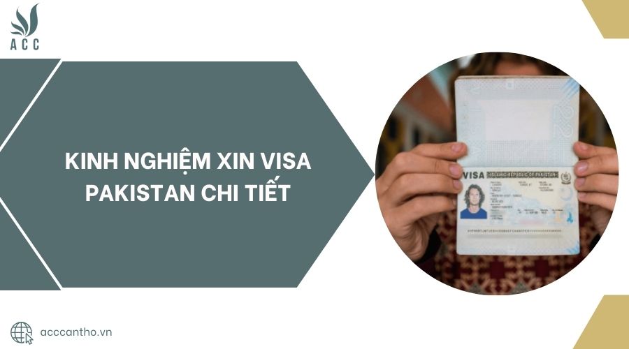Kinh nghiệm xin visa Pakistan chi tiết.jpg
