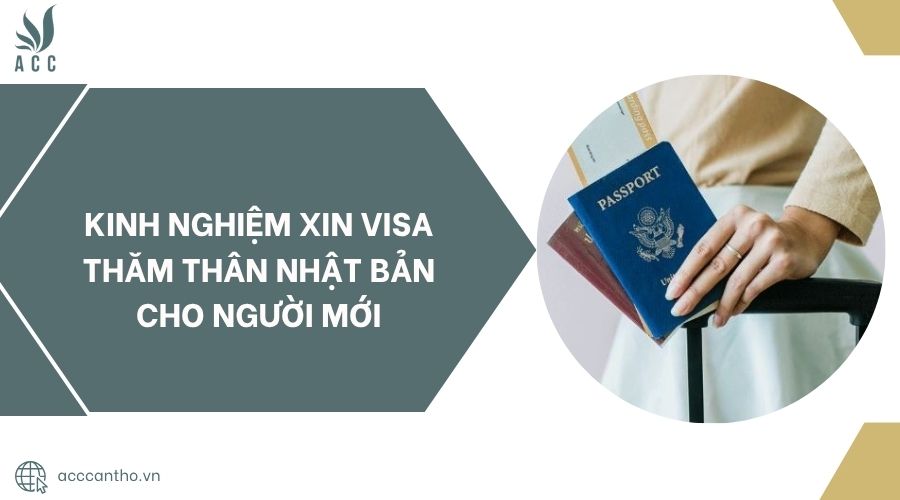 Kinh nghiệm xin visa thăm thân Nhật Bản cho người mới