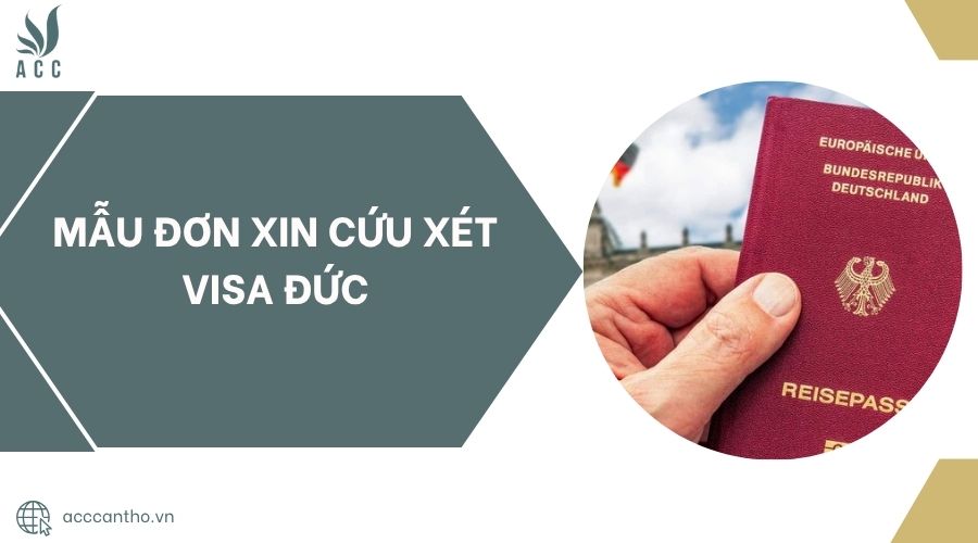 Mẫu đơn xin cứu xét visa Đức