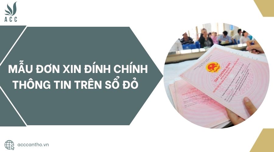 Mẫu đơn xin đính chính thông tin trên sổ đỏ.jpg
