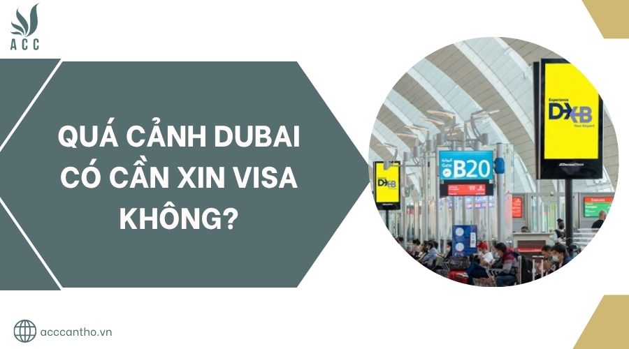 Quá cảnh Dubai có cần xin visa không?.jpg