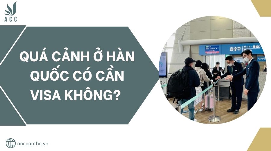 Quá cảnh ở Hàn Quốc có cần visa không?.jpg