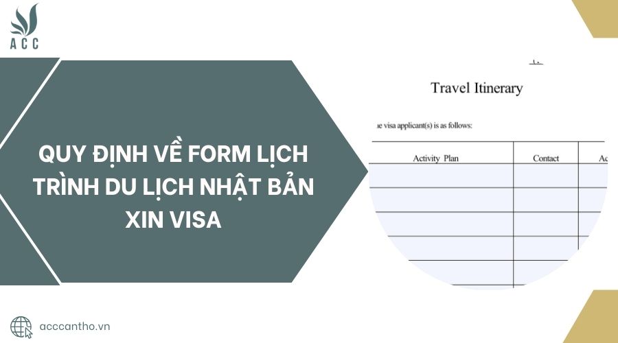 Quy định về Form lịch trình du lịch Nhật Bản xin visa.jpg