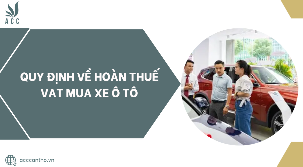 Quy định về hoàn thuế VAT mua xe ô tô.jpg