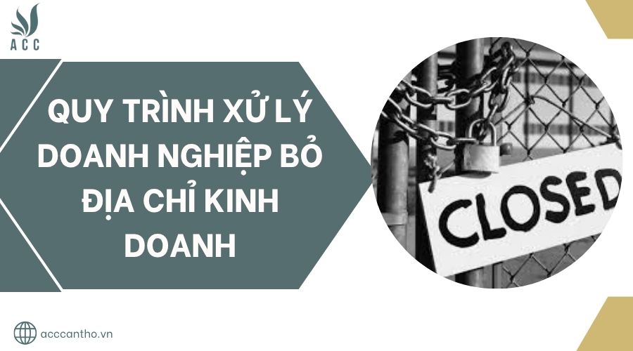 Quy trình xử lý doanh nghiệp bỏ địa chỉ fv888.jpg