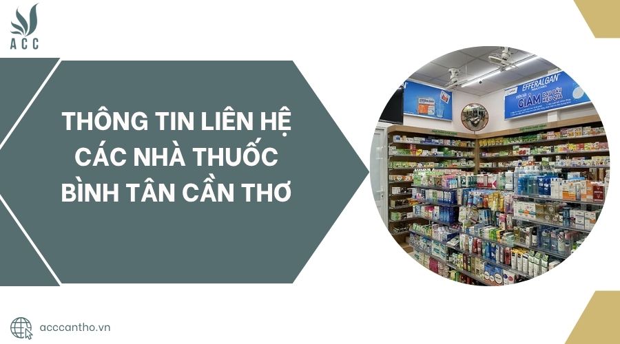 Thông tin liên hệ các Nhà Thuốc Bình Tân Cần Thơ.jpg