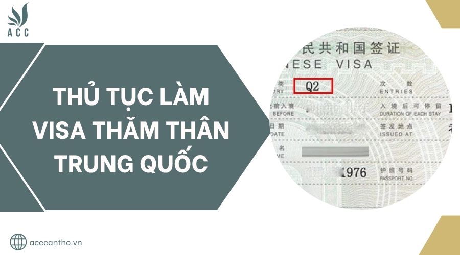 Thủ tục làm visa thăm thân Trung Quốc.jpg