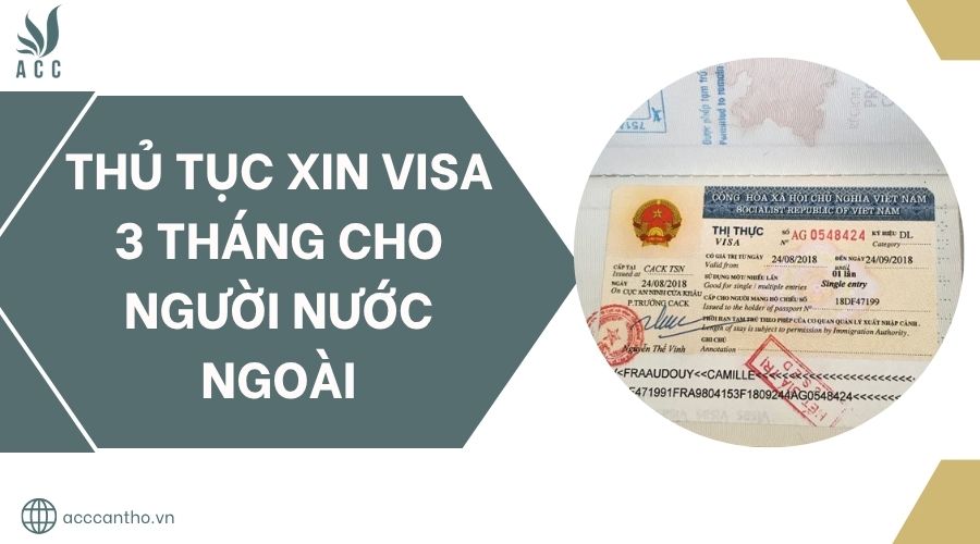 Thủ tục xin visa 3 tháng cho người nước ngoài.jpg