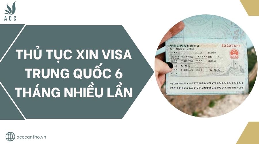 Thủ tục xin visa Trung Quốc 6 tháng nhiều lần.jpg