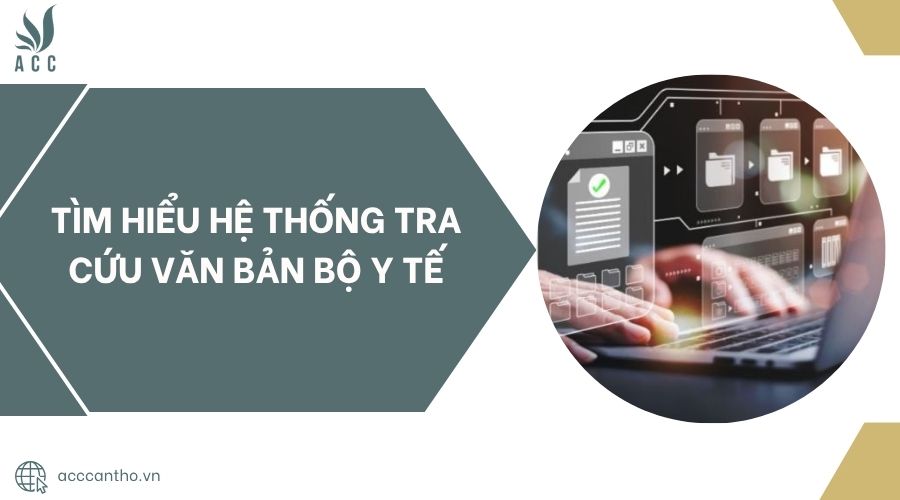 Tìm hiểu hệ thống tra cứu văn bản Bộ Y Tế.jpg