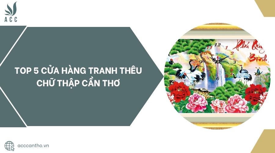 Top 5 cửa hàng tranh thêu chữ thập Cần Thơ.jpg