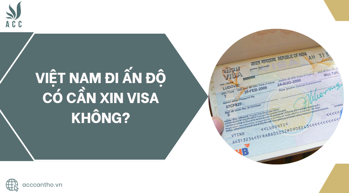 Việt Nam đi Ấn Độ có cần xin visa không?
