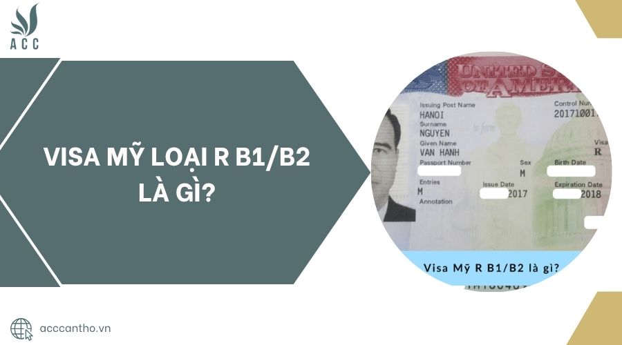 Visa Mỹ loại R B1B2 là gì?.jpg