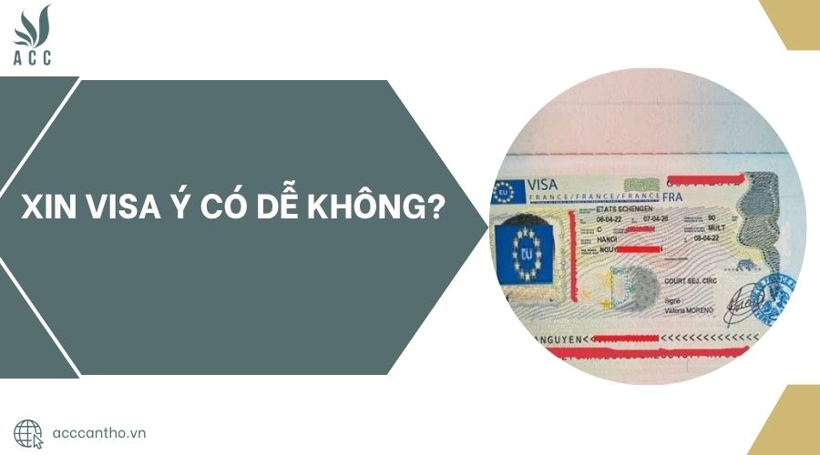 Xin visa Ý có dễ không?