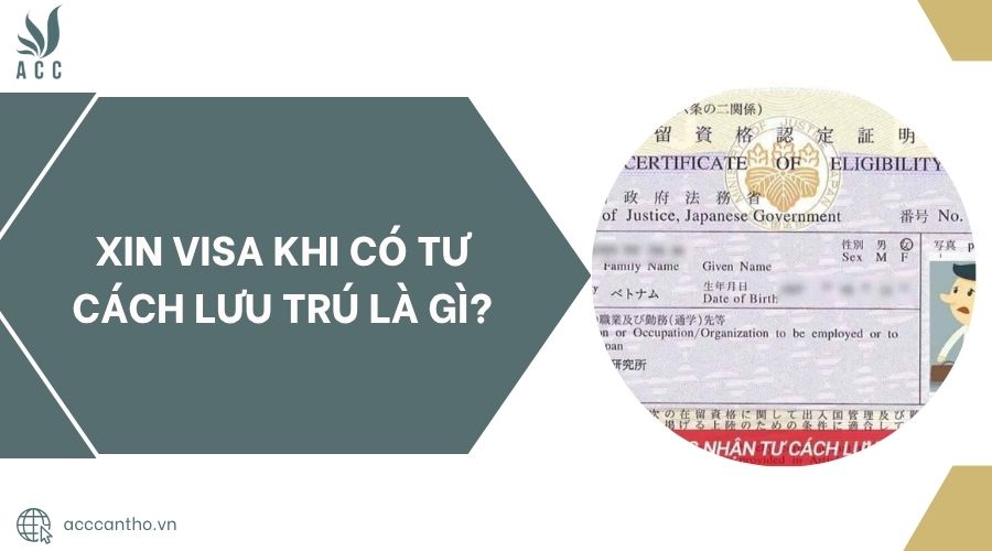 Xin visa khi có tư cách lưu trú là gì?.jpg