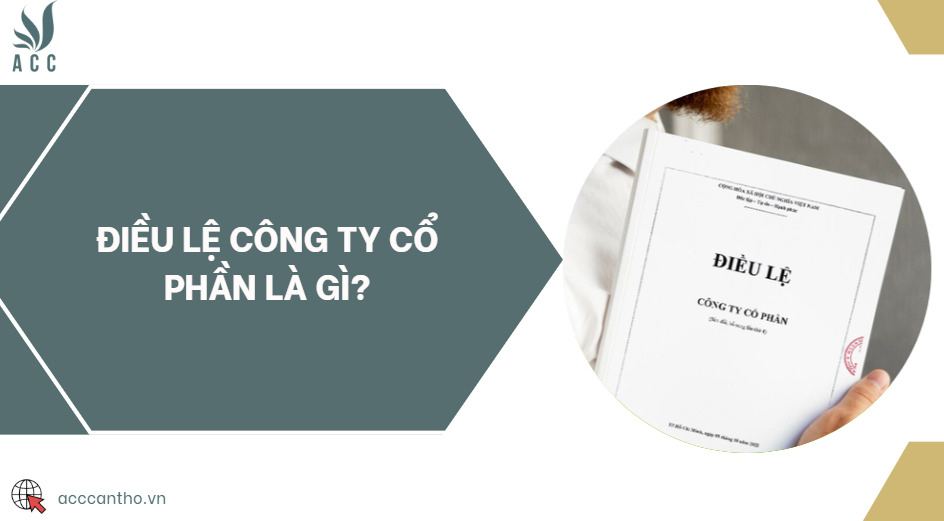 Điều lệ công ty cổ phần là gì?