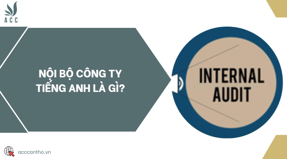 Nội bộ công ty tiếng Anh là gì?