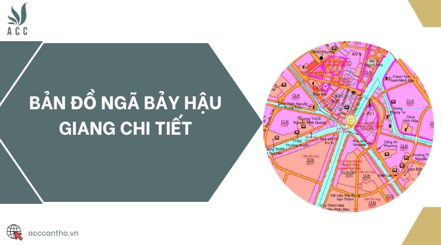 Bản đồ Ngã Bảy Hậu Giang chi tiết