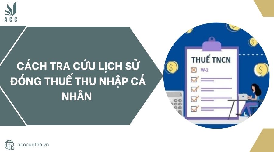 Cách tra cứu lịch sử đóng thuế thu nhập cá nhân 