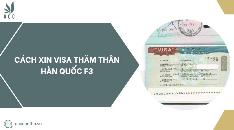 Cách xin visa thăm thân Hàn Quốc F3