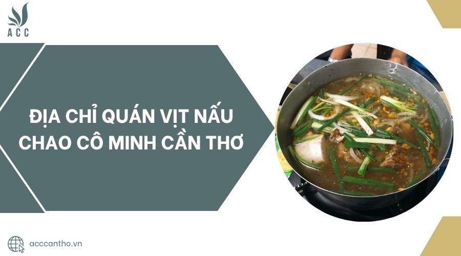 Địa chỉ Quán Vịt Nấu Chao Cô Minh Cần Thơ