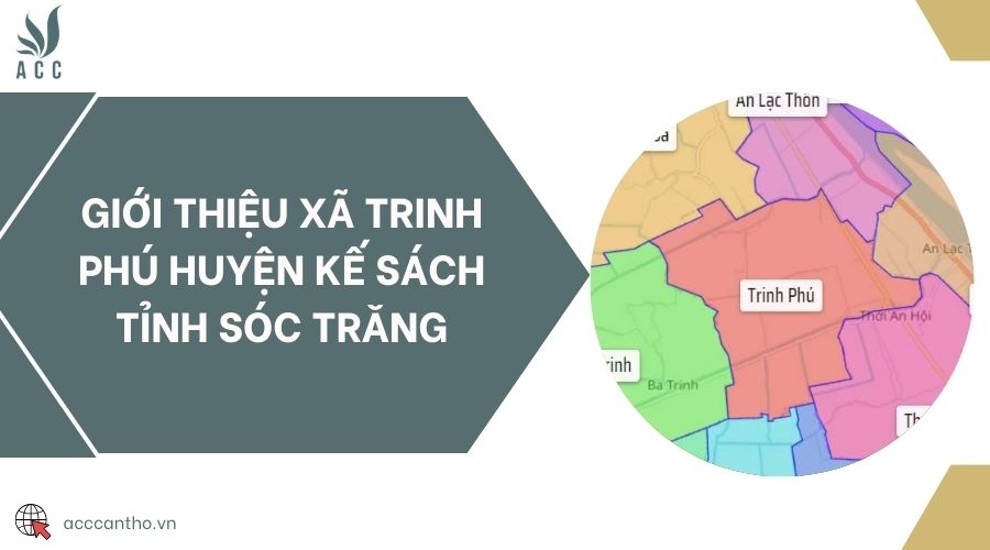 Giới thiệu xã Trinh Phú huyện Kế Sách tỉnh Sóc Trăng